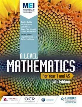 MEI A Level Mathematics Year 1 (AS) 4th Edition, Paperback/Sophie Goldie