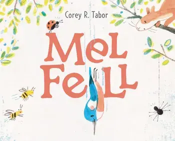 Mel Fell, Hardcover/Corey R. Tabor