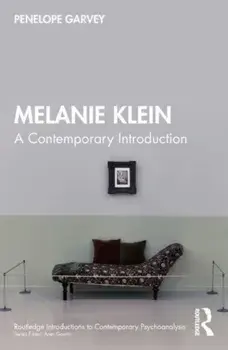 Melanie Klein. A Contemporary Introduction, Paperback/***
