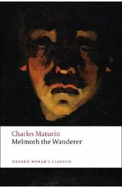 Melmoth the Wanderer - Charles Maturin