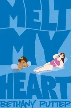 Melt My Heart, Paperback/Bethany Rutter