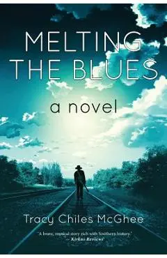 Melting the Blues - Tracy Chiles Mcghee