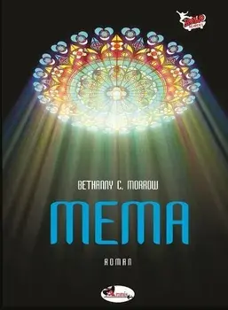 Mema/Bethany C. Morrow