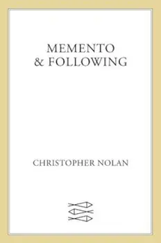 Memento & Following, Paperback/Christopher Nolan