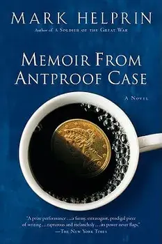 Memoir from Antproof Case, Paperback/Mark Helprin