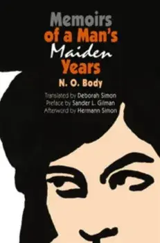 Memoirs of a Man's Maiden Years, Paperback/N.O. Body