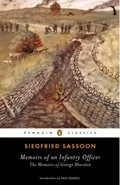 Memoirs of an Infantry Officer: The Memoirs of George Sherston - Siegfried Sassoon