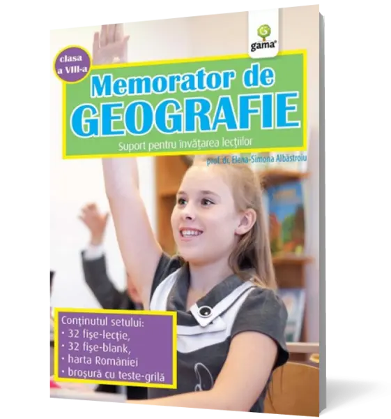 Memorator de geografie clasa a VIII-a. Suport pentru invatarea lectiilor