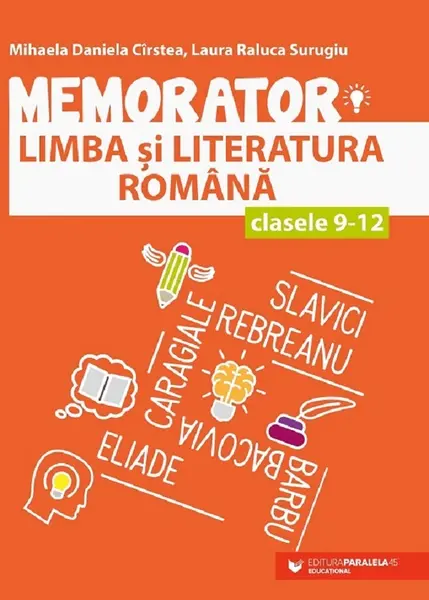 Memorator de limba si literatura romana. Clasele 9 - 12