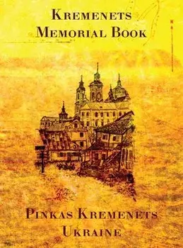 Memorial Book of Kremenets, Hardcover/Abraham Samuel Stein