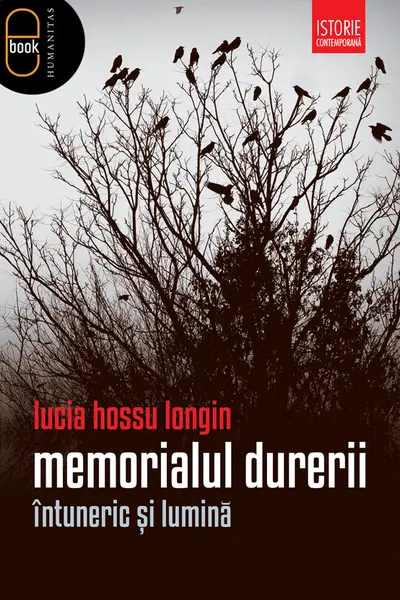 Memorialul durerii. Intuneric si lumina (epub)