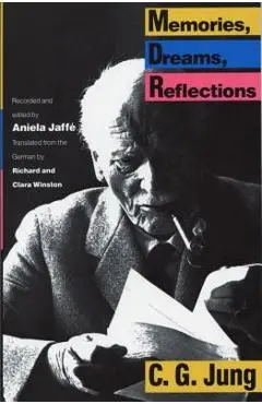 Memories, Dreams, Reflections - C. G. Jung