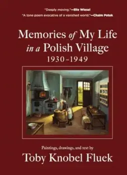 Memories of My Life in a Polish Village, Hardback/Toby Knobel Fluek