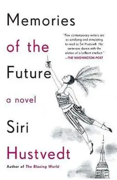 Memories of the Future - Siri Hustvedt