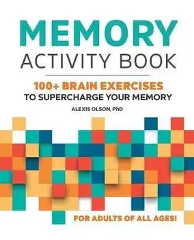 Memory Activity Book: 100+ Brain Exercises to Supercharge Your Memory, Paperback/Alexis Olson