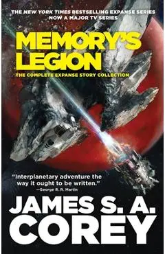 Memory's Legion: The Complete Expanse Story Collection - James S. A. Corey