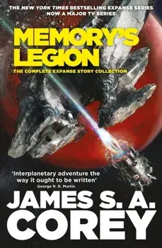 Memory's Legion. The Complete Expanse Story Collection, Paperback/***