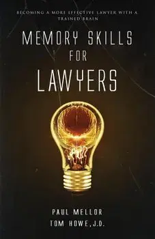 Memory Skills for Lawyers: Becoming a More Effective Lawyer with a Trained Brain, Paperback/Paul Mellor