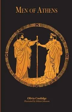 Men of Athens - Olivia Coolidge