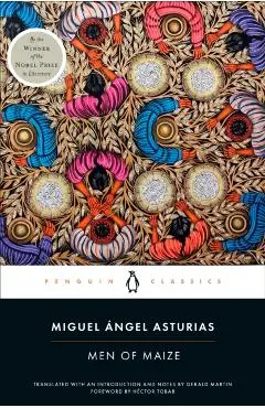 Men of Maize - Miguel Ángel Asturias