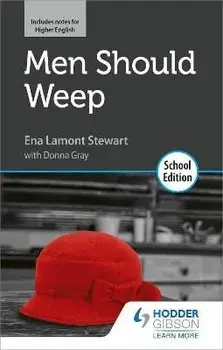 Men Should Weep by Ena Lamont Stewart: School Edition, Paperback/Donna Gray