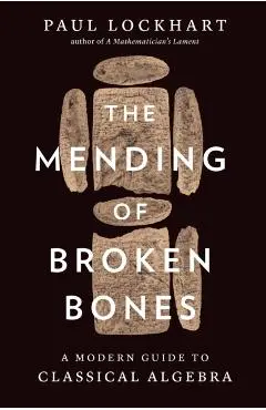 Mending of Broken Bones - Paul Lockhart