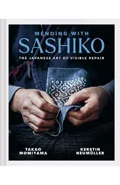 Mending with Sashiko: The Japanese Art of Visible Repair - Kerstin Neumüller