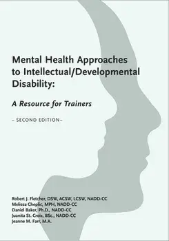 Mental Health Approaches to Intellectual / Developmental Disability: A Resource for Trainers, Paperback/Juanita St Croix