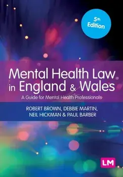 Mental Health Law in England and Wales. A Guide for Mental Health Professionals, 5 Revised edition, Paperback/Paul Barber