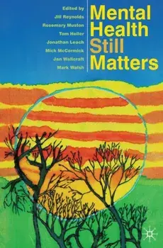 Mental Health Still Matters, Paperback/Tom Heller