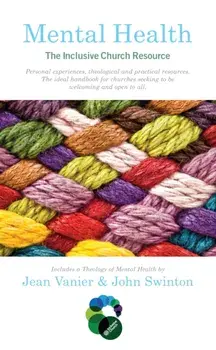 Mental Health: The Inclusive Church Resource, Paperback/John Swinton