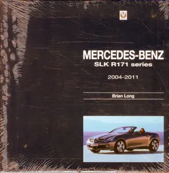 Mercedes-Benz SLK - R171 Series 2004-2011, Hardback/Brian Long