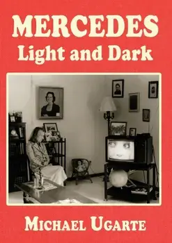 Mercedes Light and Dark, Paperback/Michael Ugarte