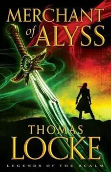 Merchant of Alyss, Paperback/Thomas Locke
