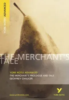 Merchant's Prologue and Tale: York Notes Advanced, Paperback/Pamela King