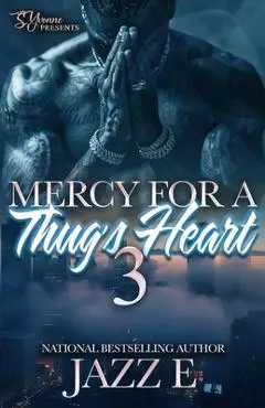 Mercy For A Thug's Heart 3 - Jazz E