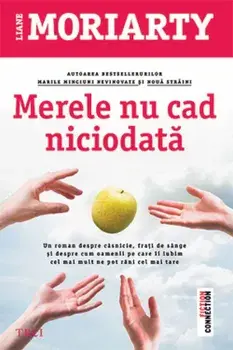 Merele nu cad niciodata/Liane Moriarty
