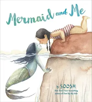 Mermaid and Me, Hardcover/Soosh