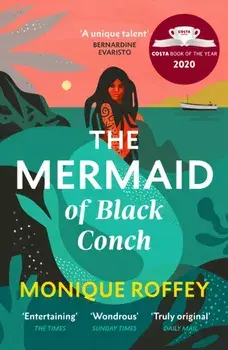 Mermaid of Black Conch. The spellbinding winner of the Costa Book of the Year and perfect novel for summer, Paperback/Monique Roffey