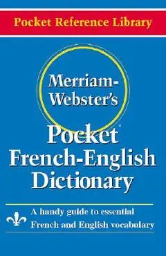 Merriam- Webster's Pocket French-English Dictionary - Merriam-webster