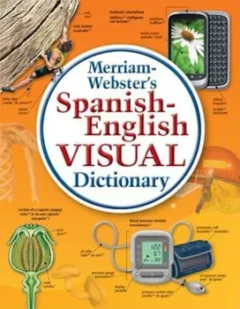 Merriam-Webster's Spanish-English Visual Dictionary, Hardcover/Merriam-Webster