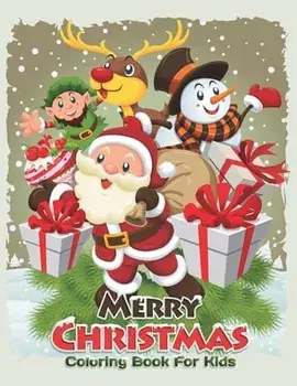 Merry Christmas Coloring Book For Kids: 40 Pages Merry Christmas Coloring Book For Learning color, Fun and relaxing Gifts for kids Ages 8-12, Paperback/Russ Focus