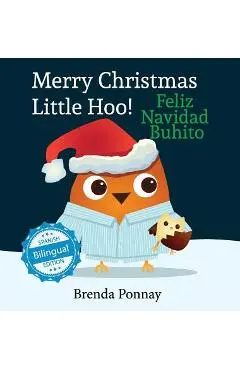 Merry Christmas, Little Hoo! / Feliz Navidad Buhito - Brenda Ponnay