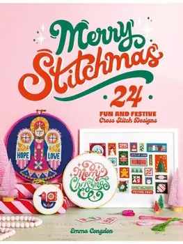 Merry Stitchmas. 24 Fun and Festive Cross Stitch Designs, Paperback/Emma (Author) Congdon