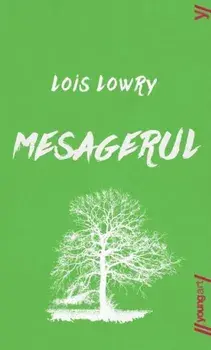 Mesagerul/Lois Lowry
