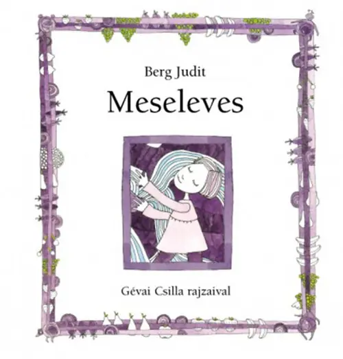 Meseleves | Berg Judit