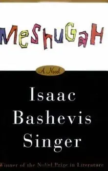 Meshugah, Paperback/Isaac Bashevis Singer
