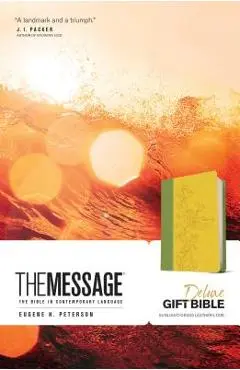 Message Deluxe Gift Bible: The Bible in Contemporary Language - Eugene H. Peterson