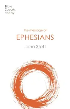 Message of Ephesians. God's New Society, Paperback/John Stott