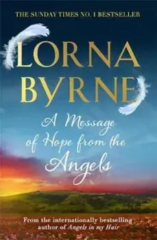 Message of Hope from the Angels, Paperback/Lorna Byrne